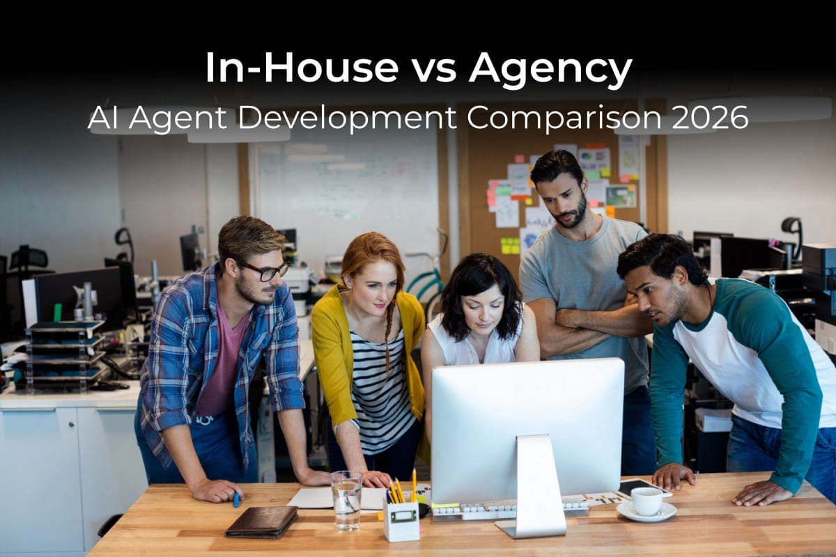 In-House vs Agency: AI Agent Development Comparison 2026