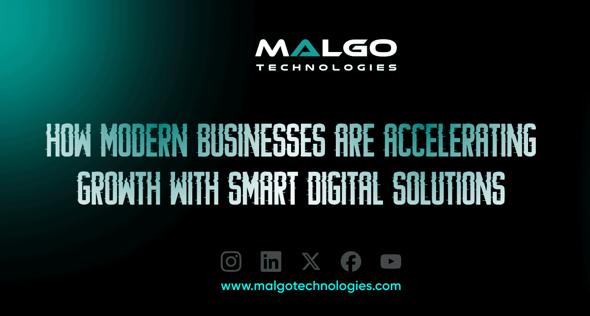 How Modern Businesses Are Accelerating Growth with Smart Digital Solutions