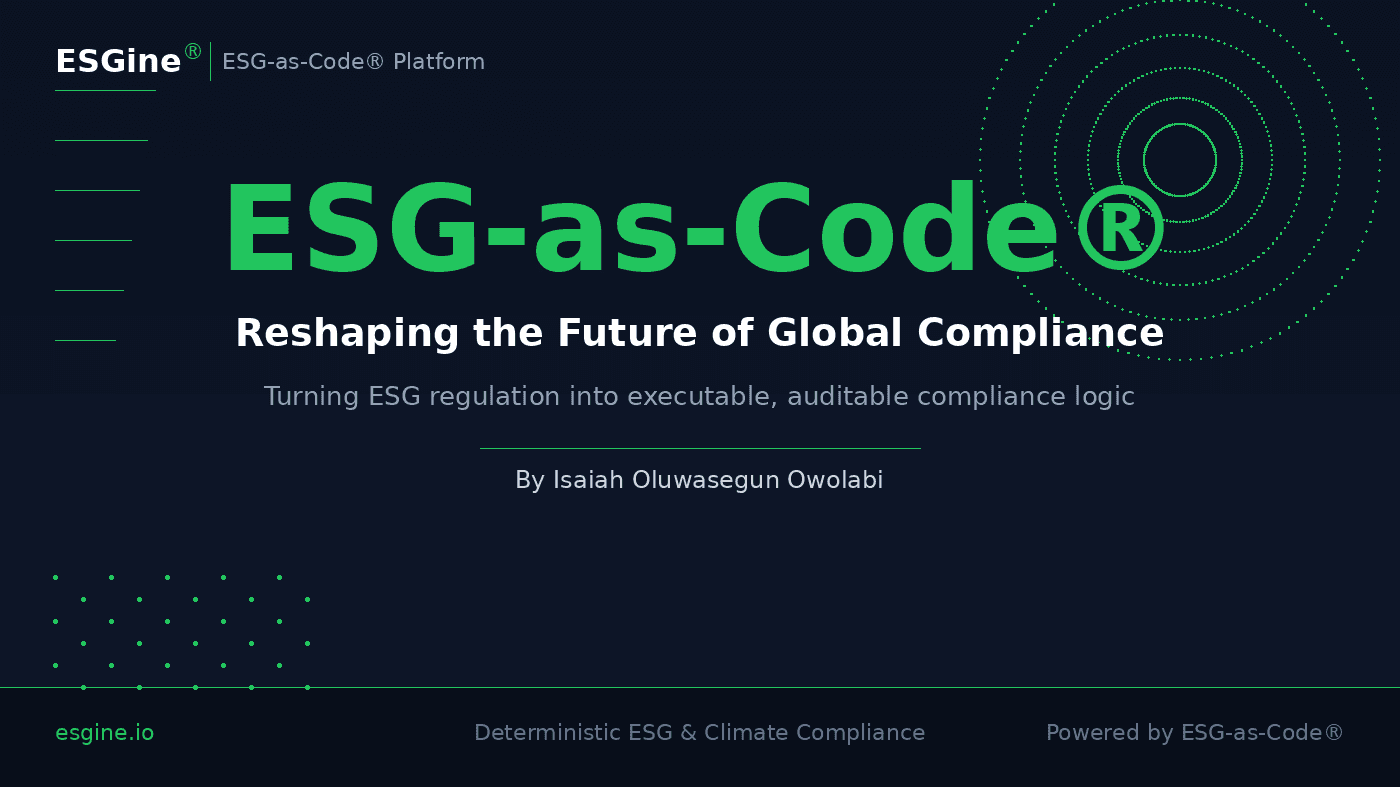 ESG-as-Code®: Isaiah Owolabi’s Framework Reshaping the Future of Global Compliance