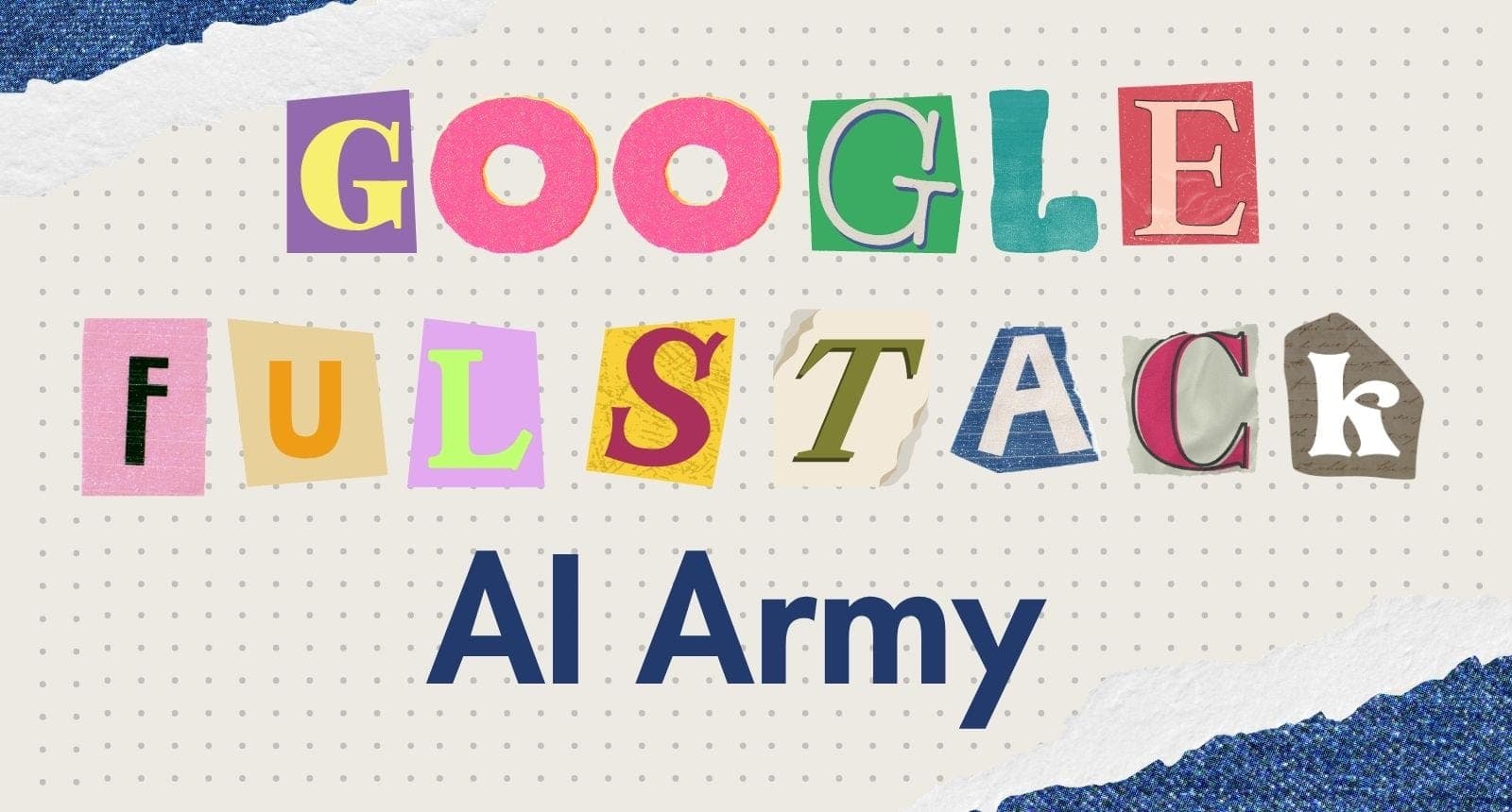 Google Just Unleashed Its “Full Stack” AI Army — Why 99% of Developers Aren’t Ready