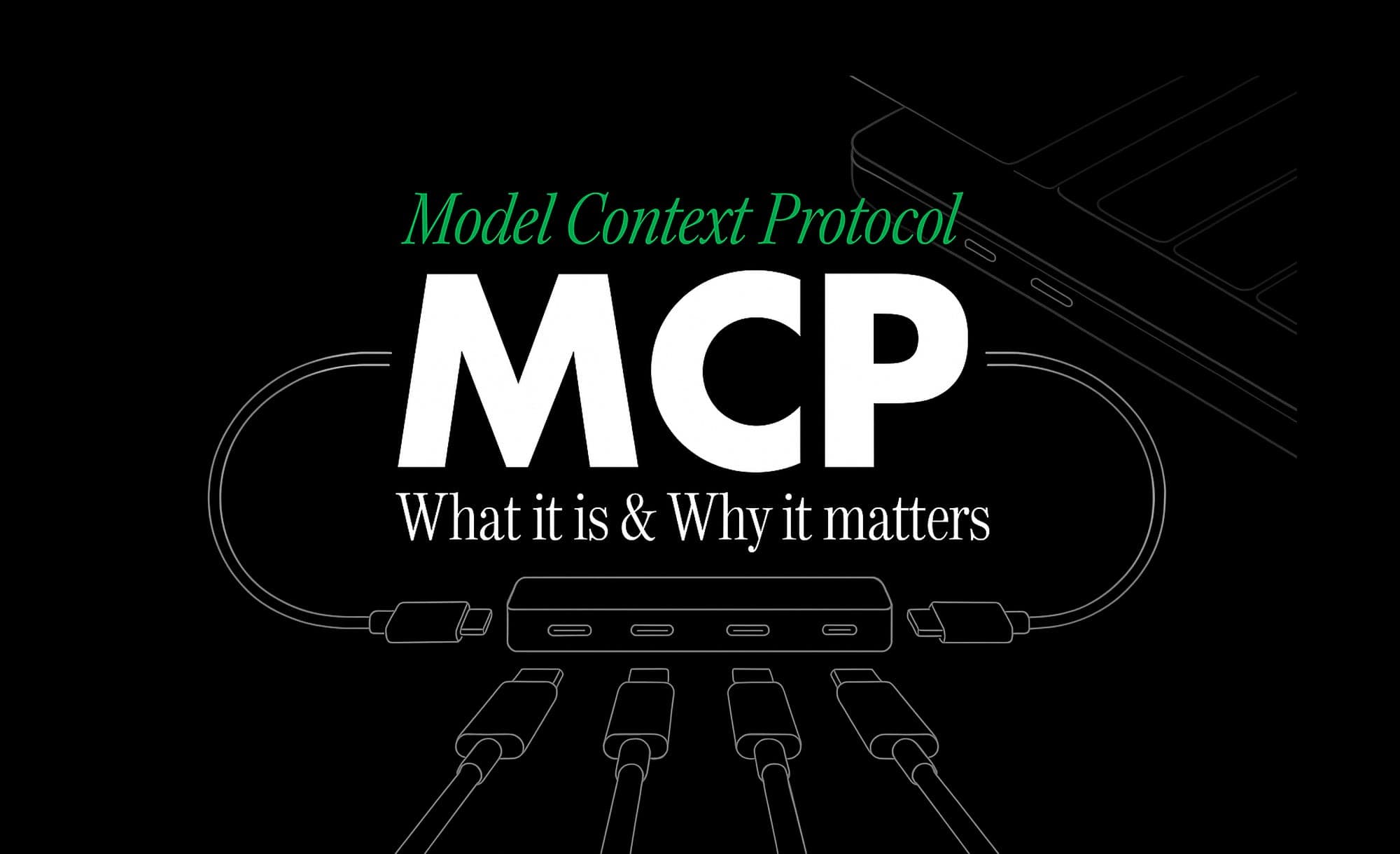 MCP (Model Context Protocol) Explained: The USB-C of AI Tools