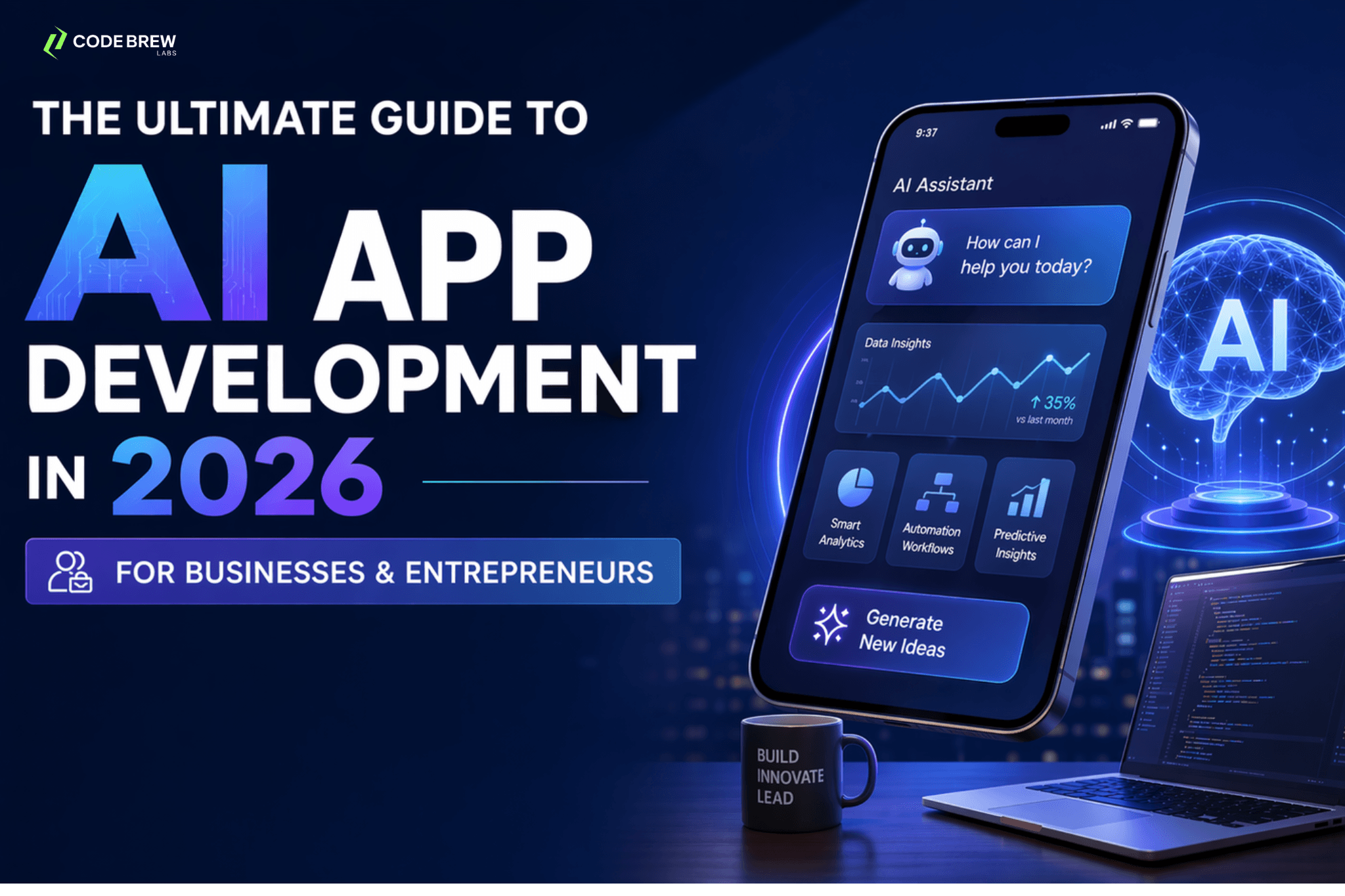 The Ultimate Guide to AI App Development in 2026 for Businesses & Entrepreneurs