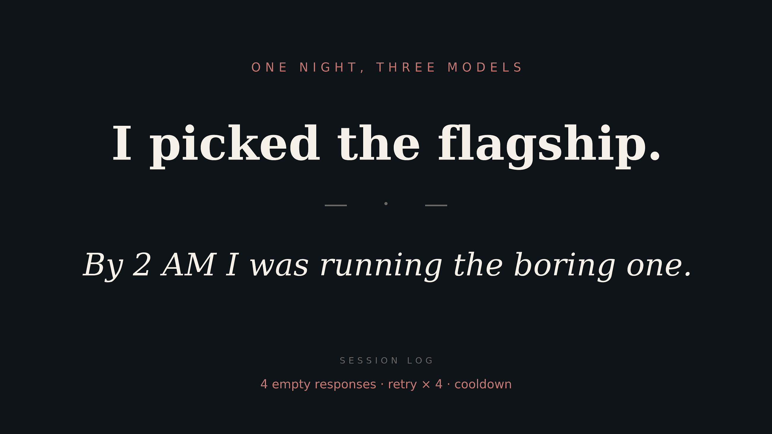 I Swapped My Agent’s Model Three Times in One Night