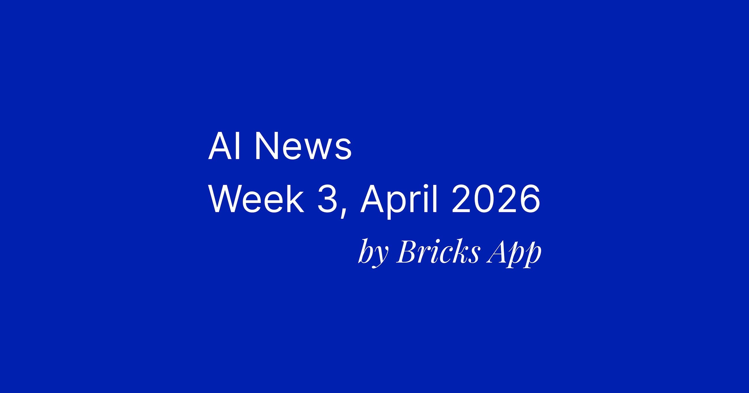 Top 9 AI News This Week — OpenAI, Google & Anthropic