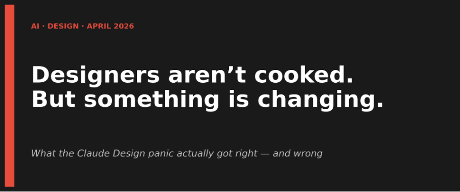 Designers aren’t cooked. But something is changing.