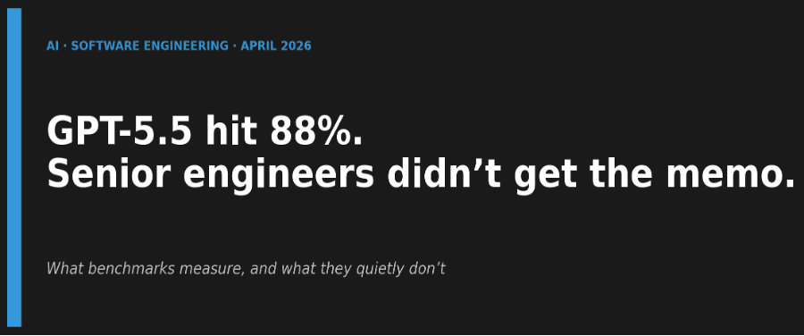 GPT-5.5 hit 88%. Senior engineers didn’t get the memo.