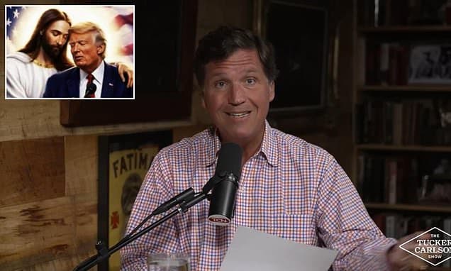 Tucker Carlson suggests Trump might be the ANTICHRIST after President shared AI image of himself as Jesus