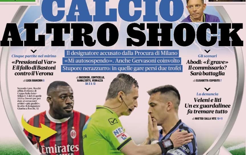 Today’s Papers – Italian football shocked again, a new Calciopoli?