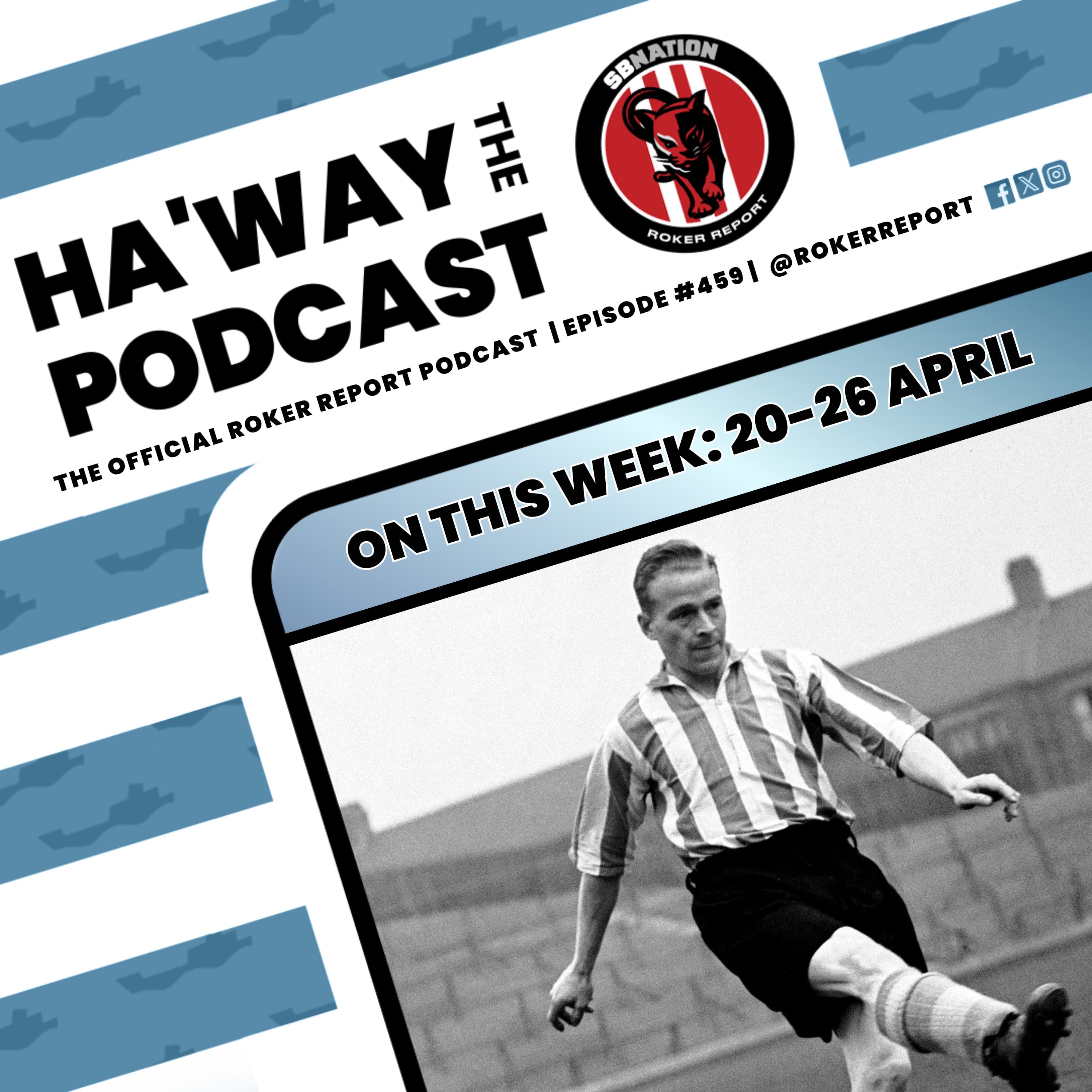 Haway The Podcast | On This Week | 20-26 April | Willie Watson | Seven Past Darwen