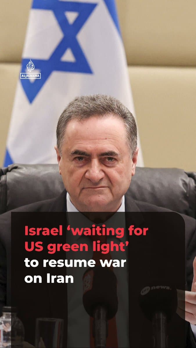 Israel’s Defence Minister Israel Katz says his forces are ready to resume war on Iran and are “waiting for a green light from the US,” adding that targets would include critical infrastructure. pic.