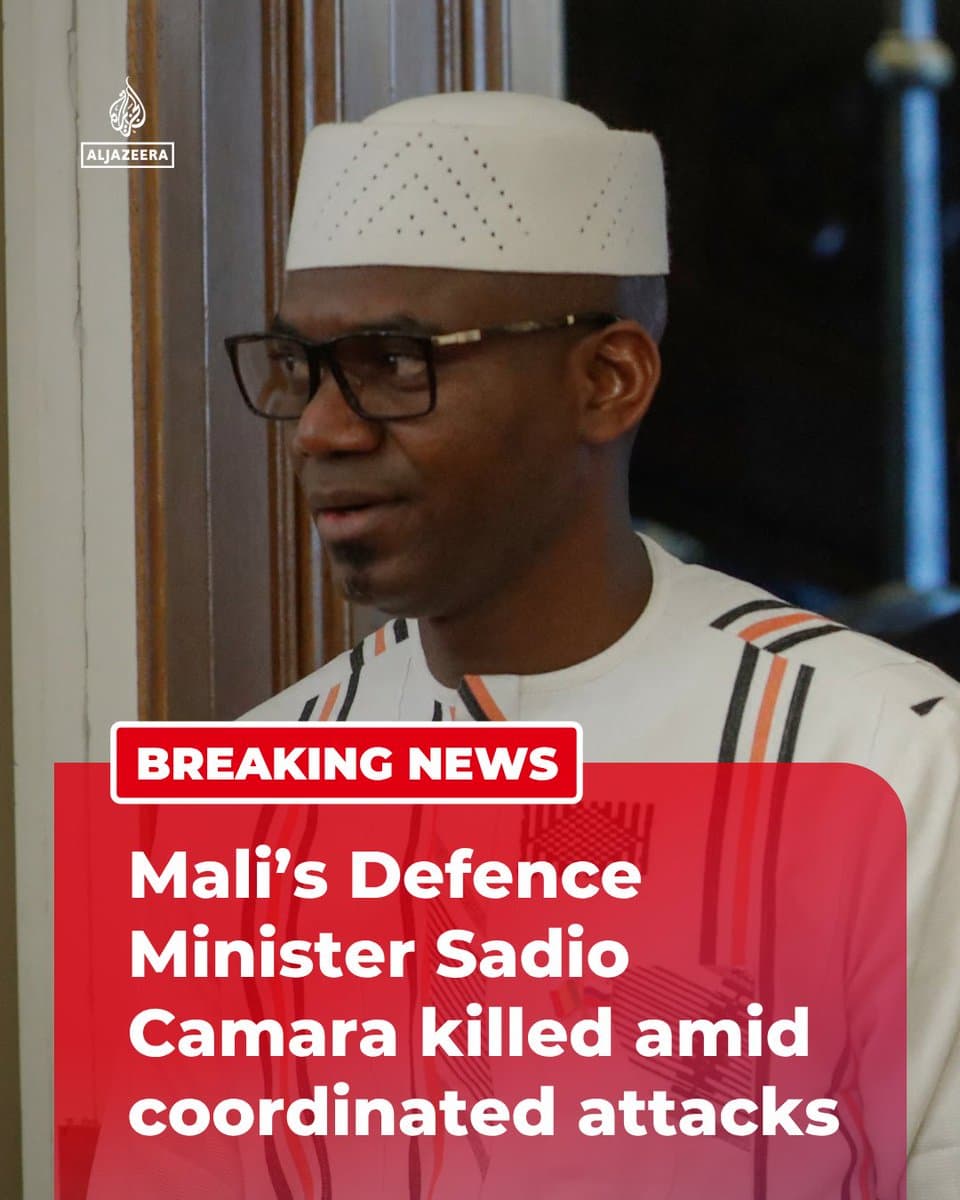 BREAKING: Mali’s Defence Minister General Sadio Camara has been killed amid coordinated attacks in military sites across the country, sources told Al Jazeera pic.