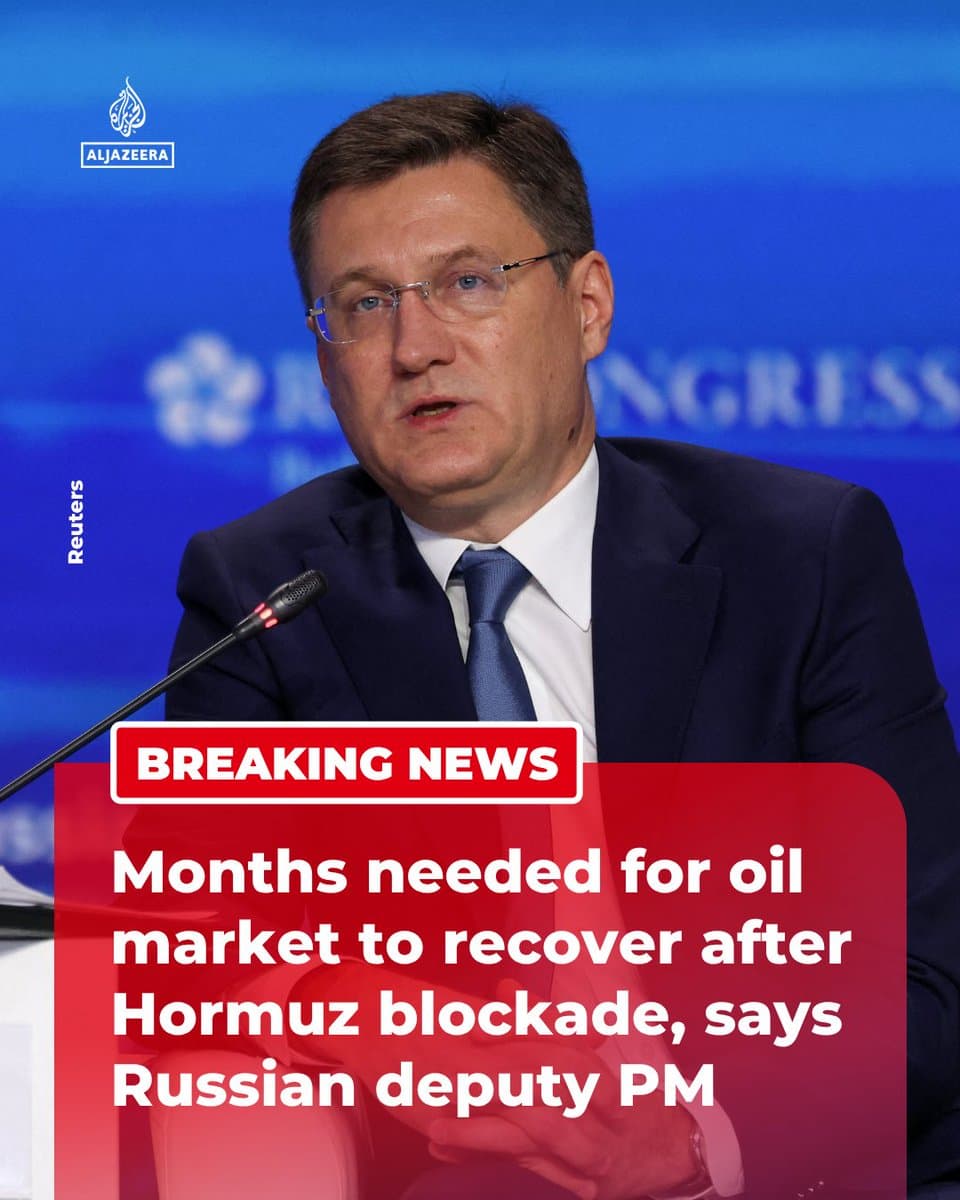 BREAKING: Russian Deputy PM Alexander Novak says he expects it will take several months for the oil market to recover to its previous level, even if the Strait of Hormuz is reopened. 🔴 LIVE updates: pic.