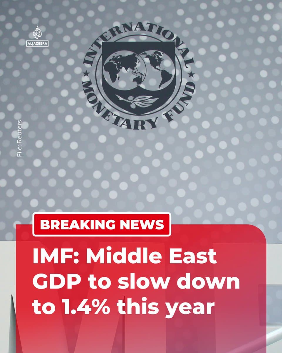 BREAKING: The International Monetary Fund (IMF) says it expects economic growth across the Middle East to slow significantly, with GDP projected to reach just 1.4% this year. pic.