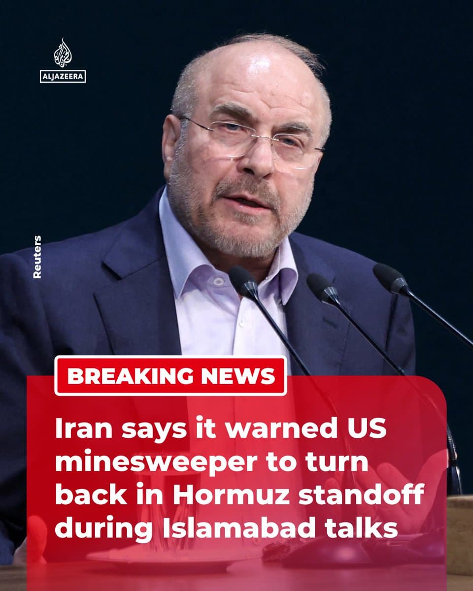 BREAKING: Iran's Parliament Speaker Mohammad Bagher Ghalibaf says Iranian officials directly confronted the US delegation over the movements of a US minesweeper in the Strait of Hormuz during talks in Islamabad. 🔴 LIVE updates: pic.