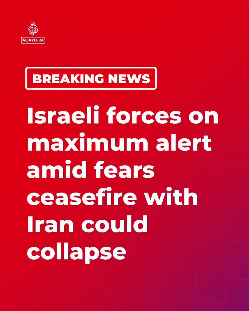 BREAKING: Israeli forces are in a state of high alert amid fears that the ceasefire with Iran could collapse, as military and political officials prepare for the possibility of renewed escalation.