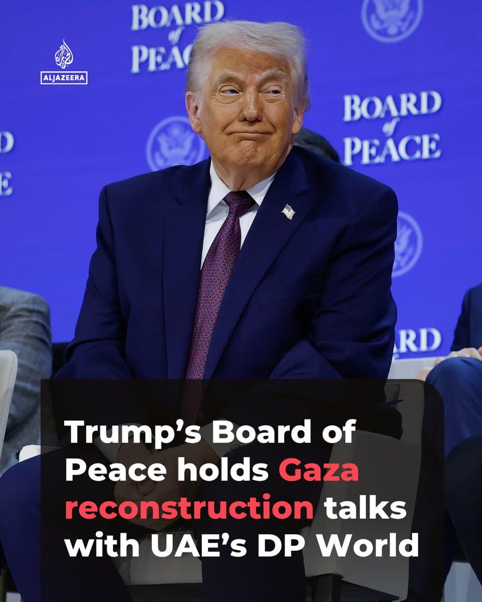 Dubai-based logistics giant DP World has held talks with representatives linked to Donald Trump’s 'Board of Peace' over managing supply chains and infrastructure projects in Gaza, according to the Financial Times