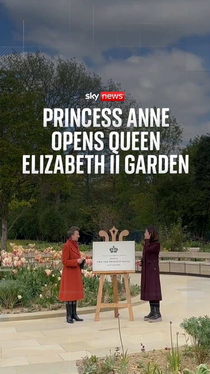 The Princess Royal has officially opened the Queen Elizabeth II Garden on what would have been her 100th birthday. The Queen Elizabeth II Garden, a two-acre site built on a former horticultural nursery, will officially welcome visitors from Monday, April 27