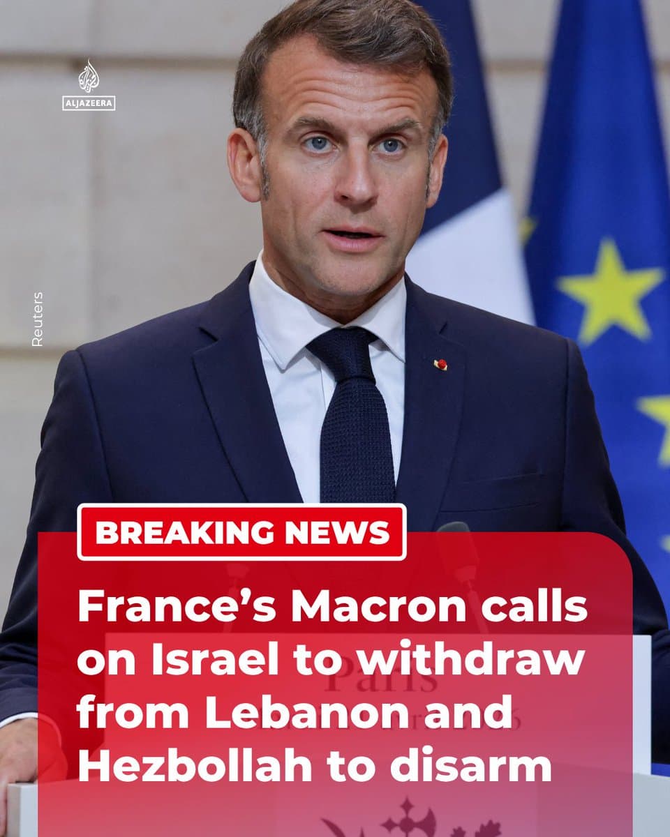 BREAKING: French President Macron backs Lebanon’s PM Salam and urges a deal for security, stability and reconstruction, saying it “requires an Israeli withdrawal” and the “disarmament of Hezbollah.” 🔴 LIVE updates: pic.