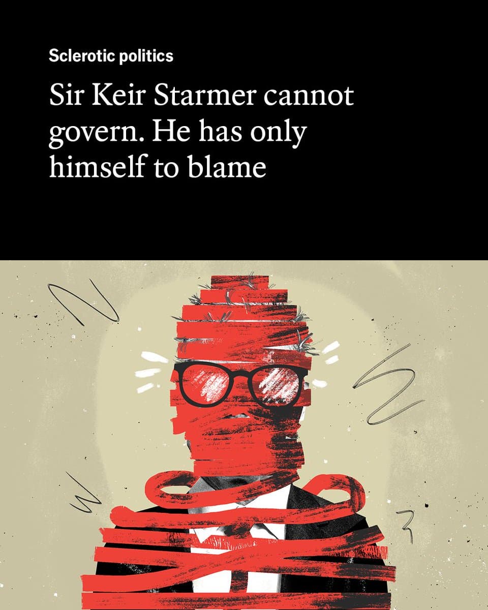 An idea has taken root among Britain’s political class that the country is ungovernable. Chief among them is the prime minister. What Sir Keir Starmer can control, he has blundered Illustration: Nate Kitch pic.