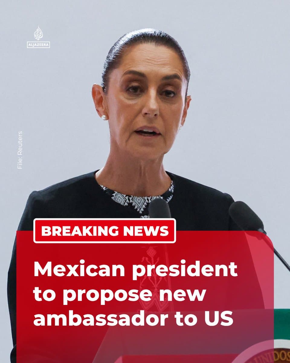 BREAKING: Mexican President Claudia Sheinbaum says she will propose Roberto Lazzeri as the country’s next ambassador to the US. 🔴 More on