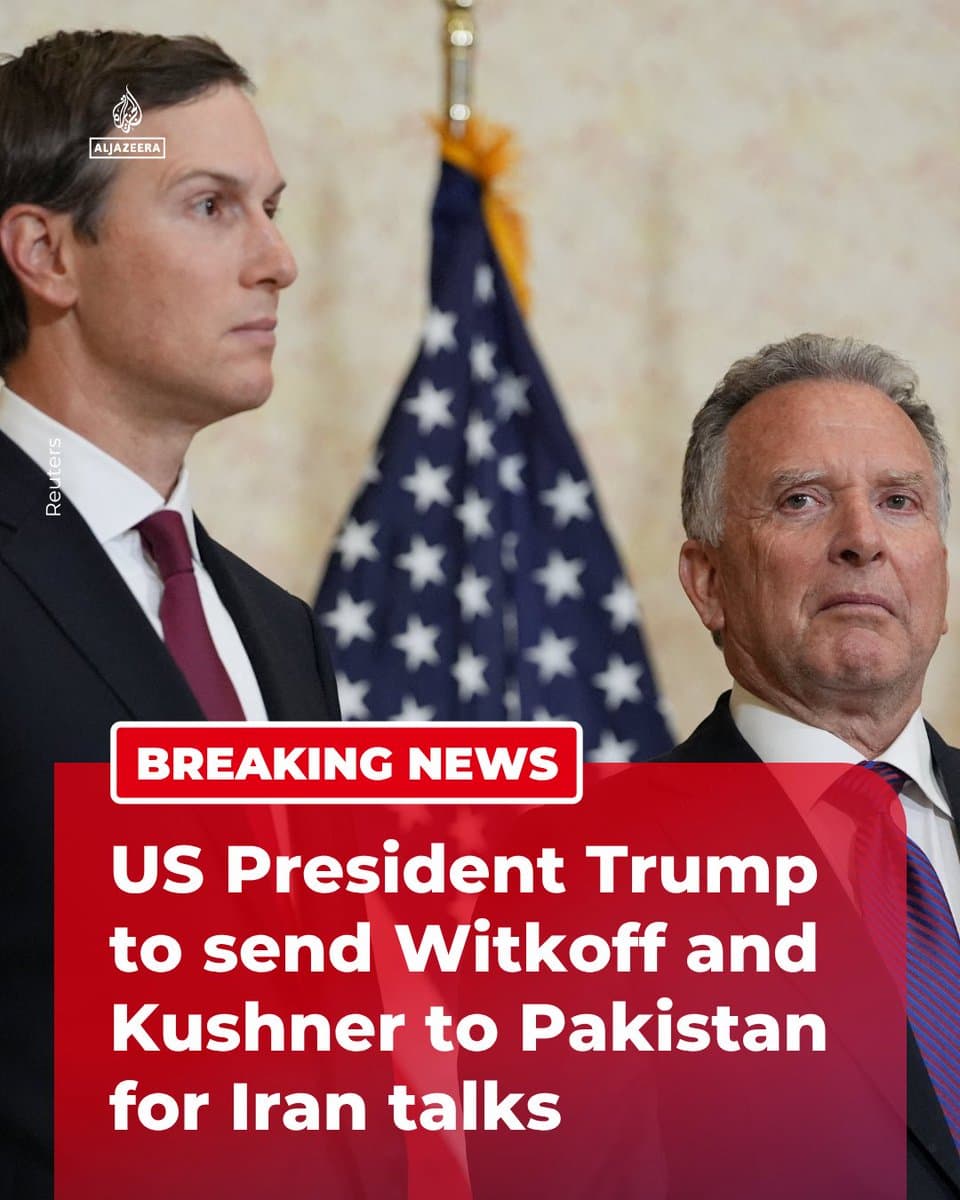 RT by @AJEnglish: BREAKING: US President Donald Trump is sending envoy Steve Witkoff and Jared Kushner to Pakistan for talks with Iranian FM Abbas Araghchi, US media report, citing officials, according to Reuters. 🔴 Follow for more pic.