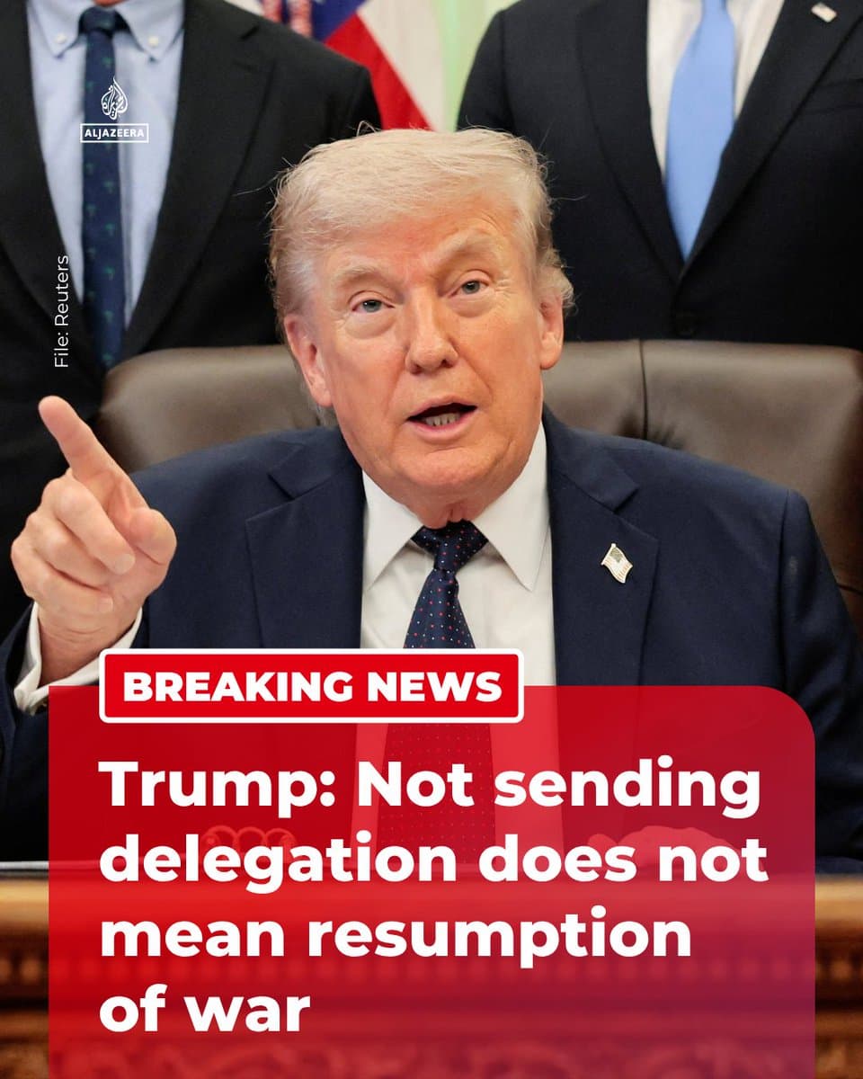 RT by @AJEnglish: BREAKING: US President Donald Trump said not sending a delegation does not mean a return to war, adding that the option has not been considered yet. 🔴 More on pic.