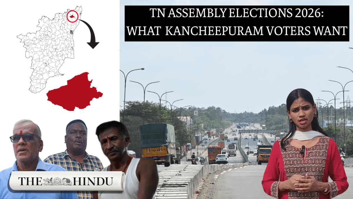 Watch: T.N. Assembly Elections 2026: Kancheepuram constituency grapples with connectivity and civic issues