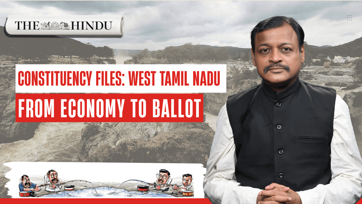 Constituency Files: West Tamil Nadu | From Economy to Ballot | TN Elections with The Hindu